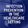 Infection Prevention